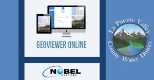 Nobel Provides GIS Cloud Solutions to La Puente Valley County Water District