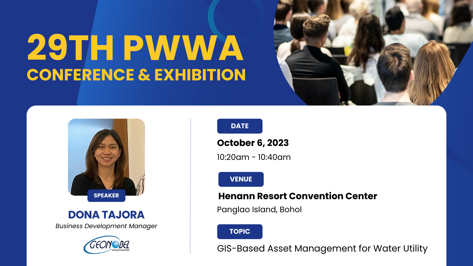 GeoNobel, a subsidiary of Nobel Systems, is proud to announce its participation in the 29th Philippine Water Works Association (PWWA) Conference & Exhibition on October 4 to 6, 2023 at Henann Resort and Convention Center in Bohol.